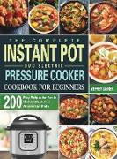 The Complete Instant Pot Duo Electric Pressure Cooker Cookbook For Beginners