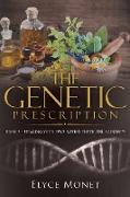 The Genetic Prescription