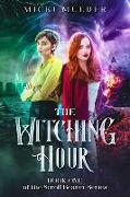 The Witching Hour: Book One of the Scroll Bearers Series