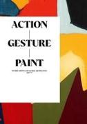 Action / Gesture / Paint