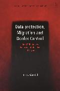 Data Protection, Migration and Border Control