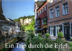 Ein Trip durch die Eifel (Wandkalender 2023 DIN A3 quer)