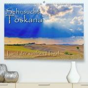 Sehnsucht Toskana - Land der sanften Hügel (Premium, hochwertiger DIN A2 Wandkalender 2023, Kunstdruck in Hochglanz)