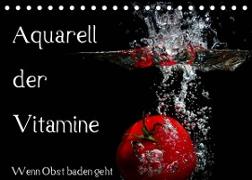 Aquarell der Vitamine ¿ Wenn Obst baden geht (Tischkalender 2023 DIN A5 quer)