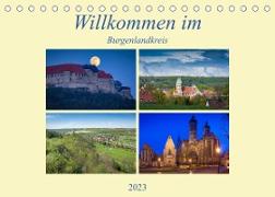 Willkommen im Burgenlandkreis (Tischkalender 2023 DIN A5 quer)