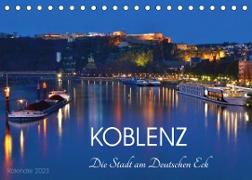 Koblenz Die Stadt am Deutschen Eck (Tischkalender 2023 DIN A5 quer)