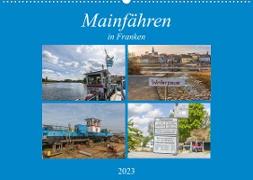 Mainfähren in Franken (Wandkalender 2023 DIN A2 quer)