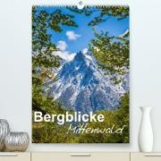 Bergblicke - Mittenwald (Premium, hochwertiger DIN A2 Wandkalender 2023, Kunstdruck in Hochglanz)