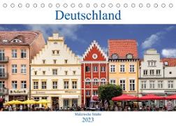 Deutschland - Malerische Städte (Tischkalender 2023 DIN A5 quer)