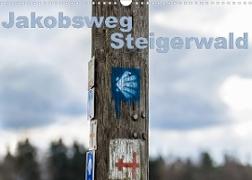 Jakobsweg Steigerwald (Wandkalender 2023 DIN A3 quer)