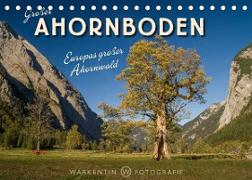 Großer Ahornboden - Europas großer Ahornwald (Tischkalender 2023 DIN A5 quer)