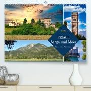 Friaul, Berge und Meer (Premium, hochwertiger DIN A2 Wandkalender 2023, Kunstdruck in Hochglanz)