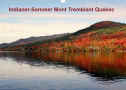 Indianer-Sommer Mont Tremblant Quebec (Wandkalender 2023 DIN A3 quer)