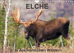 ELCHE In den nördlichen Wäldern (Wandkalender 2023 DIN A4 quer)