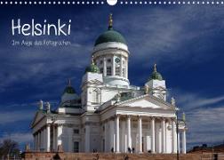 Helsinki im Auge des Fotografen (Wandkalender 2023 DIN A3 quer)
