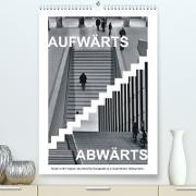 AUFWÄRTS - ABWÄRTS (Premium, hochwertiger DIN A2 Wandkalender 2023, Kunstdruck in Hochglanz)