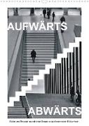 AUFWÄRTS - ABWÄRTS (Wandkalender 2023 DIN A3 hoch)