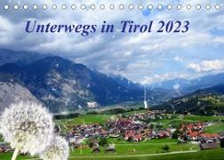Unterwegs in Tirol (Tischkalender 2023 DIN A5 quer)