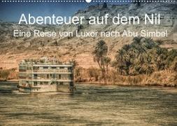 Abenteuer auf dem Nil. Eine Reise von Luxor nach Abu Simbel (Wandkalender 2023 DIN A2 quer)