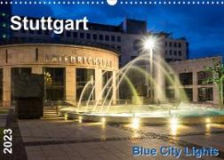 Stuttgart - Blue City Lights (Wandkalender 2023 DIN A3 quer)