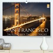 San Francisco Impressionen Tag und Nacht (Premium, hochwertiger DIN A2 Wandkalender 2023, Kunstdruck in Hochglanz)