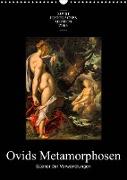 Ovids Metamorphosen - Bücher der VerwandlungenAT-Version (Wandkalender 2023 DIN A3 hoch)