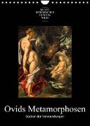 Ovids Metamorphosen - Bücher der VerwandlungenAT-Version (Wandkalender 2023 DIN A4 hoch)