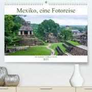 Mexiko, eine Fotoreise (Premium, hochwertiger DIN A2 Wandkalender 2023, Kunstdruck in Hochglanz)