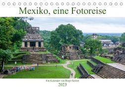 Mexiko, eine Fotoreise (Tischkalender 2023 DIN A5 quer)