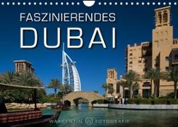 Faszinierendes Dubai (Wandkalender 2023 DIN A4 quer)