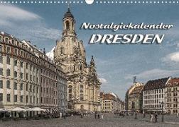 Dresden, Nostalgiekalender (Wandkalender 2023 DIN A3 quer)