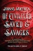 Of Civilized, Saved and Savages: Coronam Book II