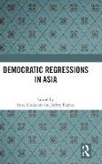 Democratic Regressions in Asia