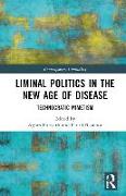 Liminal Politics in the New Age of Disease