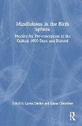 Mindfulness in the Birth Sphere