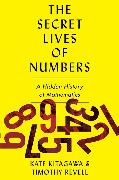 The Secret Lives of Numbers