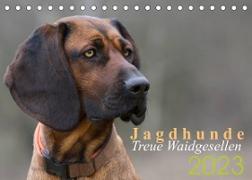 Jagdhunde - Treue Waidgesellen (Tischkalender 2023 DIN A5 quer)