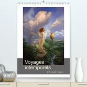 Voyages intemporels (Premium, hochwertiger DIN A2 Wandkalender 2023, Kunstdruck in Hochglanz)