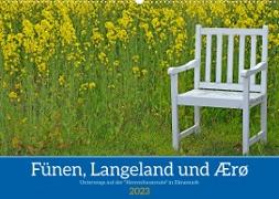 Fünen, Langeland und Ærø - Unterwegs auf der "Herrenhausroute" in Dänemark (Wandkalender 2023 DIN A2 quer)