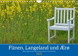 Fünen, Langeland und Ærø - Unterwegs auf der "Herrenhausroute" in Dänemark (Wandkalender 2023 DIN A4 quer)