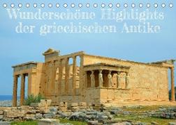 Wunderschöne Highlights der griechischen Antike (Tischkalender 2023 DIN A5 quer)
