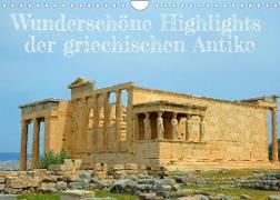 Wunderschöne Highlights der griechischen Antike (Wandkalender 2023 DIN A4 quer)