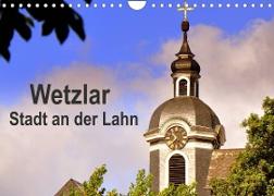 Wetzlar - Stadt an der Lahn (Wandkalender 2023 DIN A4 quer)