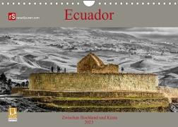 Ecuador 2023 Zwischen Hochland und Küste (Wandkalender 2023 DIN A4 quer)