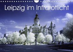 Leipzig im Infrarotlicht (Wandkalender 2023 DIN A4 quer)