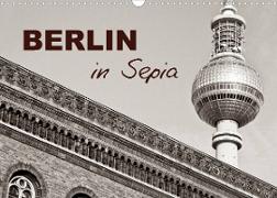 Berlin in Sepia (Wandkalender 2023 DIN A3 quer)