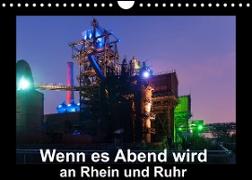 Wenn es Abend wird an Rhein und Ruhr (Wandkalender 2023 DIN A4 quer)