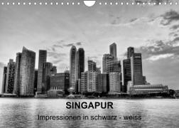 Singapur - Impressionen in schwarz - weiss (Wandkalender 2023 DIN A4 quer)