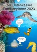 Der Unterwasser Familienplaner 2023 (Wandkalender 2023 DIN A4 hoch)
