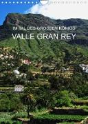Im Tal des großen Königs - Valle Gran Rey (Wandkalender 2023 DIN A4 hoch)